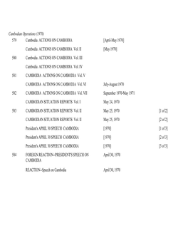 Cambodian Operations (1970) 579 Cambodia ACTIONS on CAMBODIA [April-May 1970] Cambodia ACTIONS on CAMBODIA Vol