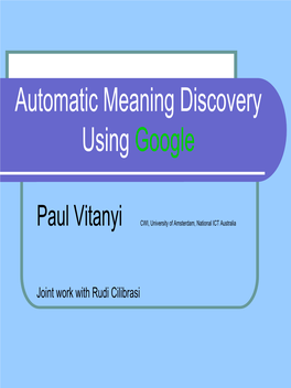 Automatic Meaning Discovery Using Google