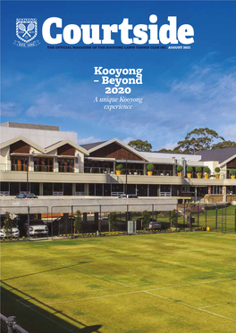 AUGUST 2021 Kooyong – Beyond 2020 a Unique Kooyong Experience UTR