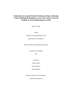 Estimation of Acoustic Particle Motion and Source Bearing Using a Drifting Hydrophone Array Near a River Current Turbine to Assess Disturbances to Fish