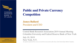 Public and Private Currency Competition