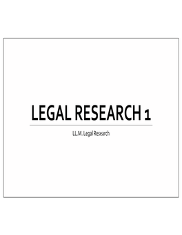 Legal Research 1 Ll.M