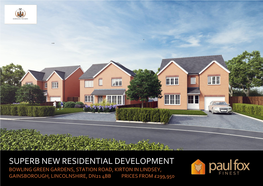 Superb New Residential Development Bowling Green Gardens, Station Road, Kirton in Lindsey, Gainsborough, Lincolnshire, Dn21 4Bb Prices from £299,950