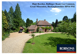 High Beeches, Ballinger Road, Lee Common, Great Missenden, Buckinghamshire HP16 9NE