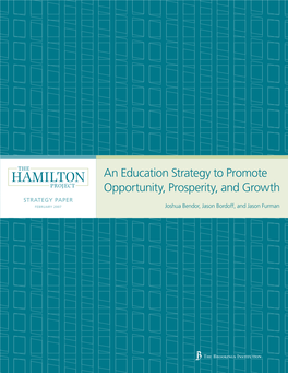 Hamilton Project Seeks to Advance America’S Promise of Opportunity, Prosperity, and Growth