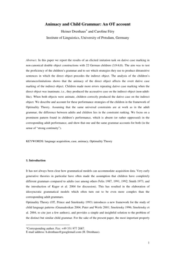 Animacy and Child Grammar: an OT Account Heiner Drenhaus * and Caroline Féry Institute of Linguistics, University of Potsdam, Germany