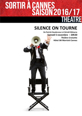 SILENCE on TOURNE Jeudi 20 Octobrede Patrick – 20H30 Haudecoeur Et Gérald Sibleyras