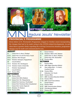 SEPTEMBER 2020 Mnlmadurai Jesuits’ Newsletter PROVINCIAL’S PROGRAMME Given Below Is Fr
