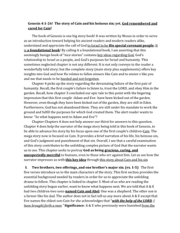 Genesis 4:1-26! the Story of Cain and His Heinous Sin; Yet , God Remembered and Cared for Cain! the Book of Genesis Is One Big S