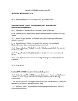 1 Agenda 2016 UJNR Meeting, Napa, CA Wednesday, 16 November 2016 08:30 Welcoming Remarks (Dr. William Leith, Mr. Masato Kano)