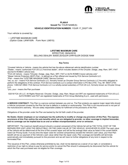 PLAN # Issued To: YOUR NAME(S) VEHICLE IDENTIFICATION NUMBER: YOUR 17 DIGIT VIN Your Vehicle Is Covered By: • LIFETIME MAXIMUM