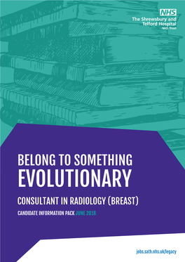 Evolutionary Consultant in Radiology (Breast) Candidate Information Pack June 2018