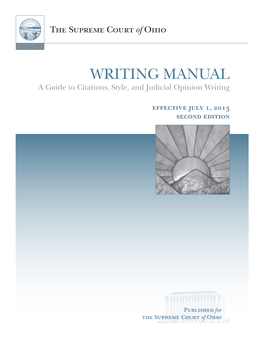 WRITING MANUAL a Guide to Citations, Style, and Judicial Opinion Writing