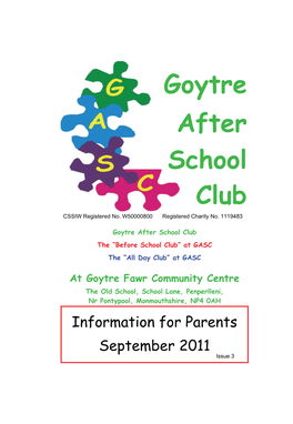 Goytre After School Club Introduction We Wish to Provide a Safe and Familiar Environment in Which Your Children Can Play Before and After Normal School Hours