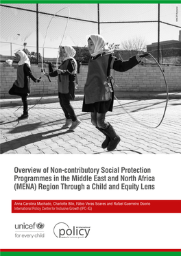 Overview of Non-Contributory Social Protection Programmes in the Middle East and North Africa (MENA) Region Through a Child and Equity Lens