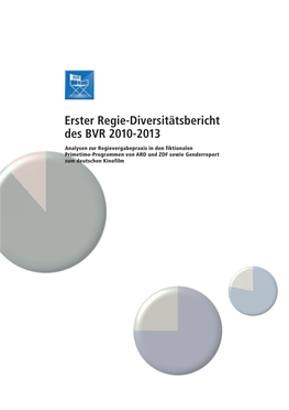 Erster Regie-Diversitätsbericht Des BVR 2010-2013