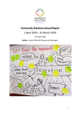 Community Solutions Annual Report 1 April 2019 – 31 March 2020 10Th April 2020 Author: Jacqui Melville (Programme Manager)