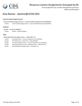 Resource Liaison Assignments Grouped by RL Active Assignments Only, Includes Subassignments and History Rptresourcexrlassigned Amy Butros - Abutros@UCSD.EDU