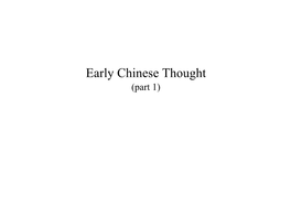 Early Chinese Thought (Part 1) 1