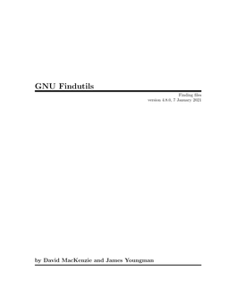 GNU Findutils Finding Files Version 4.8.0, 7 January 2021