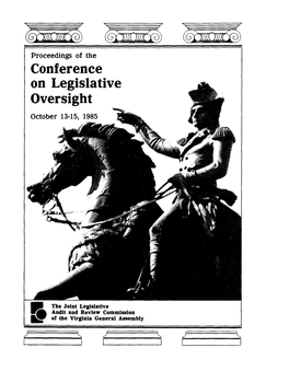 Proceedings of the Conference on Legislative Oversight October 13-15, 1985