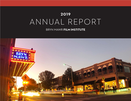 2019 Annual Report Bryn Mawr Film Institute