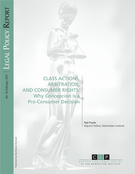 Class Actions, Arbitration, and Consumer Rights: Why Concepcion Is a Pro-Consumer Decision Executive Summary