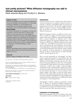 Just Pretty Pictures? What Diffusion Tractography Can Add in Clinical Neuroscience Heidi Johansen-Berg and Timothy E.J