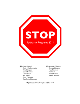 Cormac Flanagan Fritz Henglein Nate Nystrom Gavin Bierman Jan Vitek Gilad Bracha Philip Wadler Jeff Foster Tobias Wrigstad Peter Thiemann Sam Tobin-Hochstadt