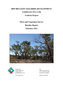 BHP BILLITON YEELIRRIE DEVELOPMENT COMPANY PTY LTD Yeelirrie Project Flora and Vegetation Survey Baseline Report February