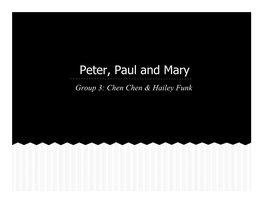 Peter Paul and Mary.Pptx