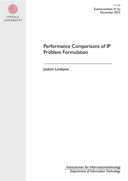 Performance Comparisons of IP Problem Formulation
