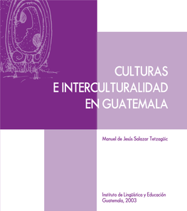 Culturasculturas Ee Interculturalidadinterculturalidad Enen Guatemalaguatemala