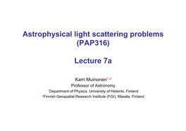 Astrophysical Light Scattering Problems (PAP316)