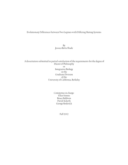 Evolutionary Differences Between Two Lupines with Differing Mating Systems by Jessica Berta Shade a Dissertation Submitted in Pa