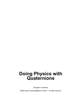 Doing Physics with Quaternions