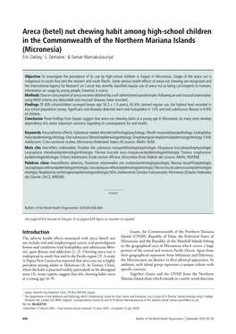 Areca (Betel) Nut Chewing Habit Among High-School Children in the Commonwealth of the Northern Mariana Islands (Micronesia) Eric Oakley,1 L