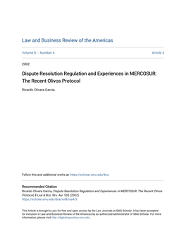 Dispute Resolution Regulation and Experiences in MERCOSUR: the Recent Olivos Protocol