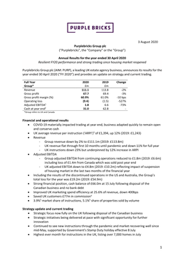 3 August 2020 Purplebricks Group Plc (“Purplebricks”, the “Company” Or the “Group”) Annual Results for the Year Ende