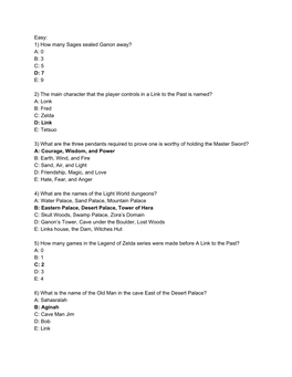 Easy: 1) How Many Sages Sealed Ganon Away? A: 0 B: 3 C: 5 D: 7 E: 9