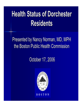 Health Status of Dorchester Residents