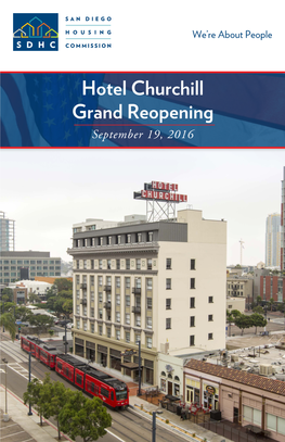 Hotel Churchill Grand Reopening September 19, 2016 Message from SDHC President & CEO Richard C