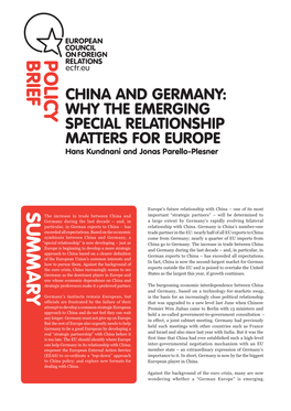 CHINA and GERMANY: WHY the EMERGING SPECIAL RELATIONSHIP MATTERS for EUROPE Hans Kundnani and Jonas Parello-Plesner