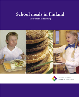 School Meals in Finland Investment in Learning School Meals in Finland