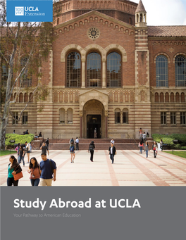 Study Abroad at UCLA Your Pathway to American Education Welcome from the Dean of UCLA Extension