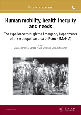 Human Mobility, Health Inequity and Needs the Experience Through the Emergency Departments of the Metropolitan Area of Rome (EMAHM)