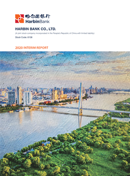 HARBIN BANK CO., LTD. (A Joint Stock Company Incorporated in the People’S Republic of China with Limited Liability) Stock Code: 6138
