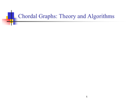 Chordal Graphs: Theory and Algorithms