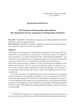 Joanna Marszałek-Kawa1 the Parliament of the Republic of Kazakhstan. the Organisation of Work, Competences and Legal Status Of