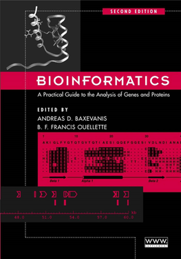 Bioinformatics: a Practical Guide to the Analysis of Genes and Proteins, Second Edition Andreas D